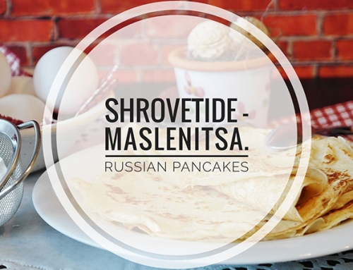 Shrovetide – Maslenitsa. Russian Pancakes